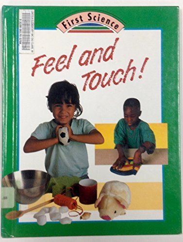 9780516081328: Feel and Touch! (First Science)