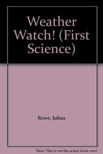 9780516081427: Weather Watch! (First Science)