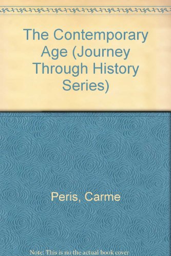 The Contemporary Age (Journey Through History Series) (English and Spanish Edition) (9780516084718) by Peris, Carme; Verges, Gloria; Verges, Oriol