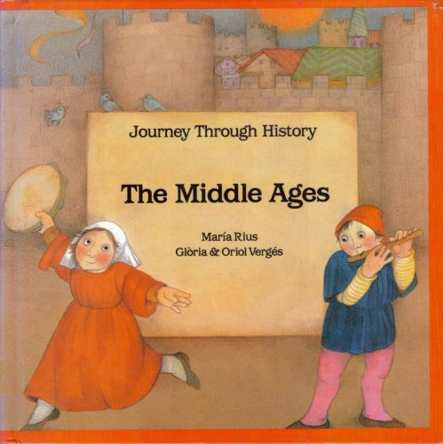 Beispielbild fr The Middle Ages (Journey Through History Series) zum Verkauf von Better World Books