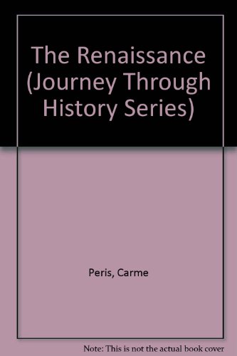 Imagen de archivo de The Renaissance (Journey Through History Series) (English and Spanish Edition) a la venta por ThriftBooks-Atlanta
