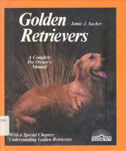 9780516084961: Golden Retrievers (Pet Care Manuals Series)