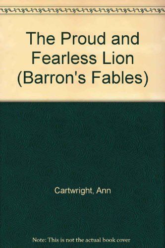 9780516086798: The Proud and Fearless Lion (Barron's Fables)