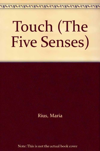 Imagen de archivo de Touch (The Five Senses) a la venta por Better World Books