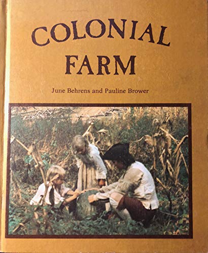 Beispielbild fr Colonial Farm zum Verkauf von Basement Seller 101