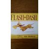 Beispielbild fr Flash the Dash zum Verkauf von ThriftBooks-Dallas
