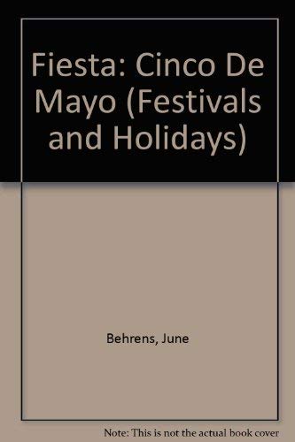 Stock image for Fiesta: Cinco De Mayo (Festivals and Holidays) for sale by Cosabellaartandbooks