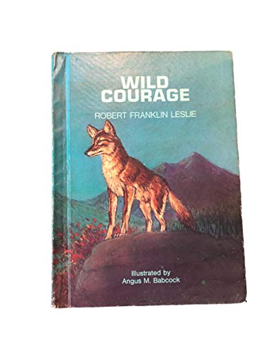 Beispielbild fr Wild courage zum Verkauf von Hawking Books
