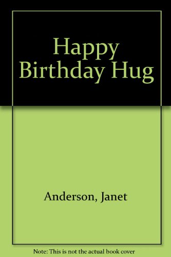 9780516090894: Happy Birthday Hug