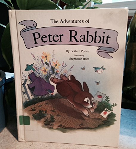 The Adventures of Peter Rabbit (9780516091754) by Potter, Beatrix; Britt, Stephanie McFetridge