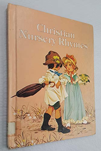 Stock image for Christian Nursery Rhymes for sale by Wonder Book
