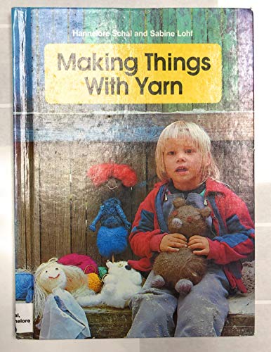 9780516092553: Title: Making things with yarn Games and crafts made with