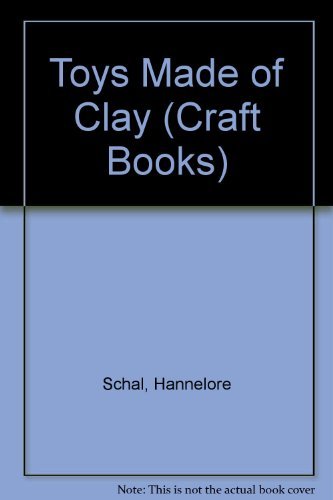 Imagen de archivo de Toys Made of Clay (Craft Books) a la venta por HPB-Emerald