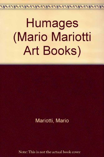 Imagen de archivo de Humages (Mario Mariotti Art Books) a la venta por ThriftBooks-Atlanta