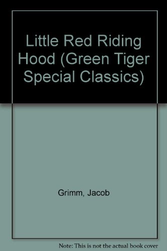 Stock image for Little Red Riding Hood (Green Tiger Special Classics) for sale by Redux Books