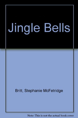 Jingle Bells (9780516094908) by Britt, Stephanie McFetridge