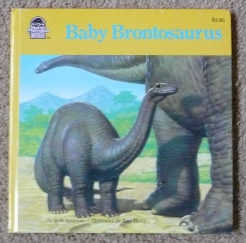 Imagen de archivo de Baby Brontosaurus (Little Reader Dinosaurs) 1989 a la venta por ThriftBooks-Atlanta