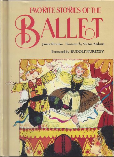 Stock image for Favorite Stories of the Ballet (Classics for Older Readers) for sale by HPB-Emerald