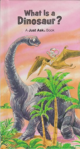 Imagen de archivo de What Is a Dinosaur? (Just Ask Books) a la venta por HPB-Diamond