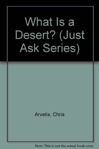 Imagen de archivo de What Is a Desert? (Just Ask Series) a la venta por Hawking Books