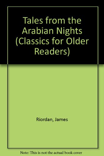 Stock image for Tales from the Arabian Nights (Classics for Older Readers) for sale by Better World Books