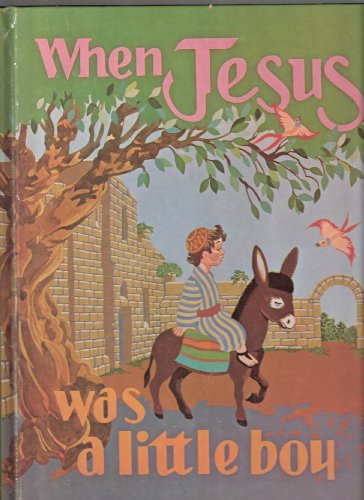 Stock image for When Jesus Was A Little Boy for sale by Ergodebooks