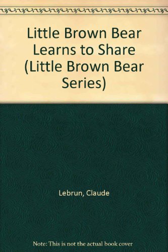 9780516178226: Little Brown Bear Learns to Share