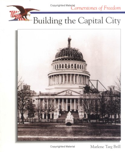 9780516200668: Building the Capital City (Cornerstones of Freedom)