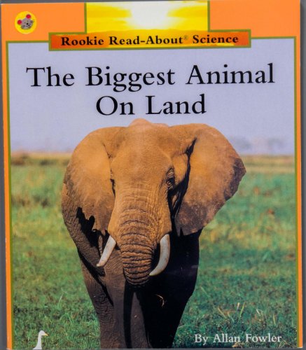 9780516200712: The Biggest Animal on Land