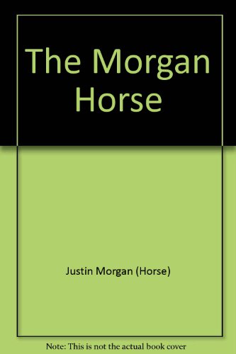 9780516200828: The Morgan Horse