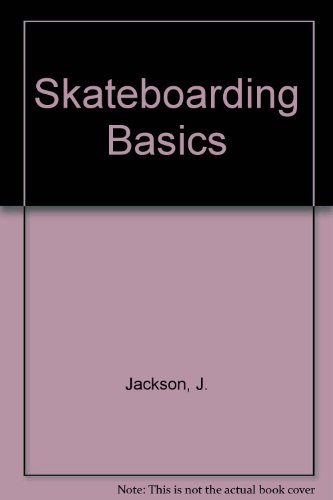 Stock image for Skateboarding Basics for sale by Better World Books: West