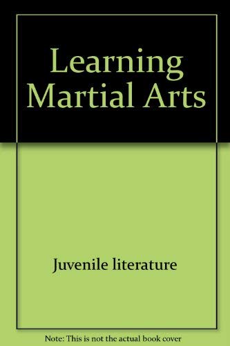 Imagen de archivo de Learning Martial Arts a la venta por Better World Books