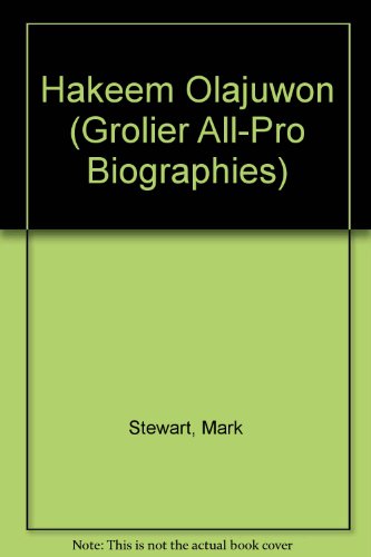 Hakeem Olajuwon (Grolier All-Pro Biographies) (9780516201412) by Stewart, Mark