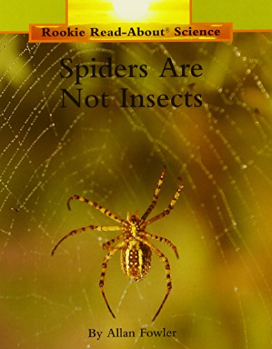 Beispielbild fr Spiders Are Not Insects (Rookie Read-About Science: Animals) zum Verkauf von ThriftBooks-Atlanta