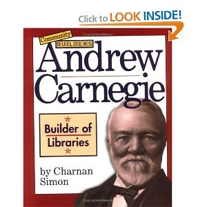 Beispielbild fr Andrew Carnegie : Builder of Libraries zum Verkauf von Better World Books