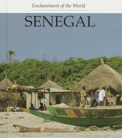 Beispielbild fr Senegal (Enchantment of the World Second Series) zum Verkauf von Wonder Book