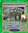 The Internet for Kids (True Books-Computers) (9780516203348) by C. Kazunas