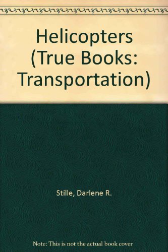Beispielbild fr True Books: Helicopters zum Verkauf von Better World Books