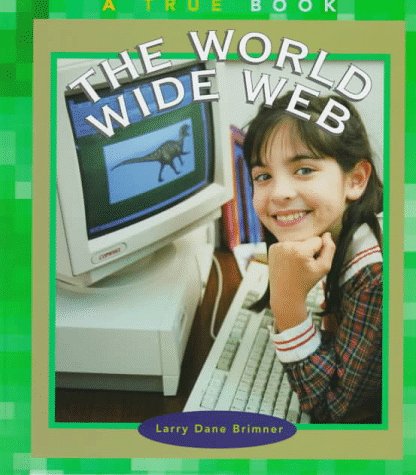 9780516203454: The World Wide Web