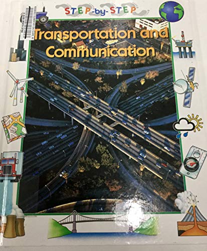 9780516203522: Transportation and Communication (Step-By-Step Geography Series)