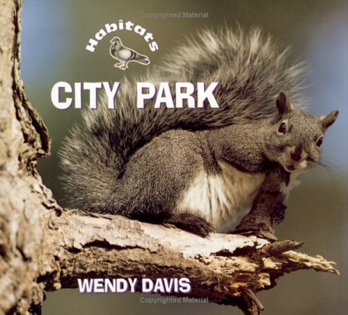 Beispielbild fr Habitats: City Park zum Verkauf von Better World Books