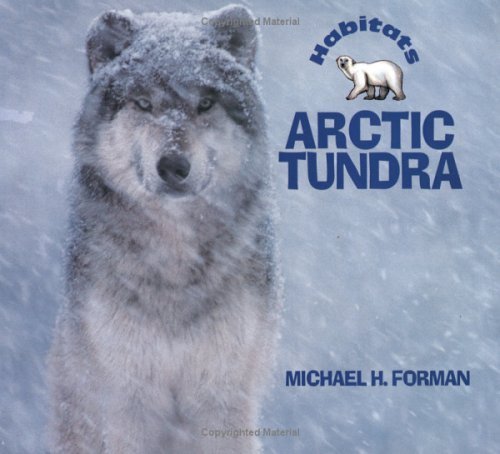 Beispielbild fr Arctic Tundra (Habitats) zum Verkauf von SecondSale