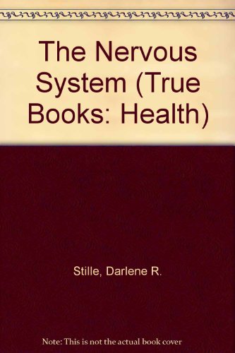 9780516204451: The Nervous System (True Books: Health)
