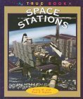 9780516204505: TRUE BOOKS:SPACE STATIONS