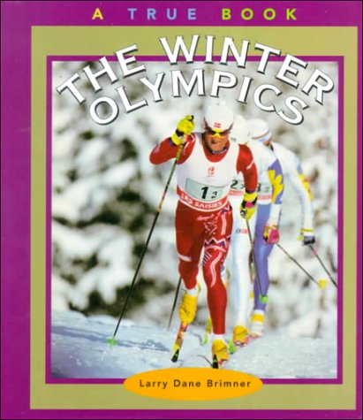 Beispielbild fr The Winter Olympics (True Books: Sports) zum Verkauf von SecondSale