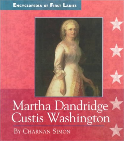 Beispielbild fr Martha Dandridge Custis Washington zum Verkauf von Better World Books