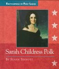 Beispielbild fr Sarah Childress Polk zum Verkauf von Better World Books