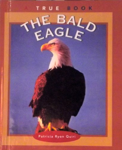 Stock image for The Bald Eagle for sale by Better World Books