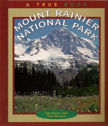 Stock image for Mount Rainier National Park (True Books: National Parks) for sale by HPB-Diamond