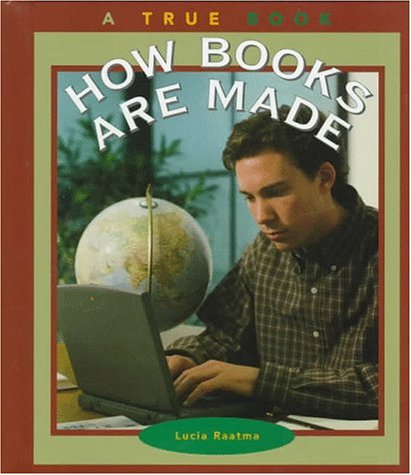 Stock image for How Books Are Made, A True Book, for sale by Alf Books